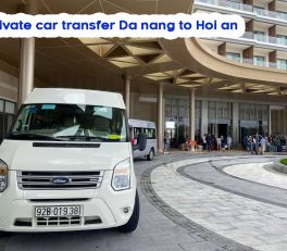 Private car transfer Da nang to Hoi an