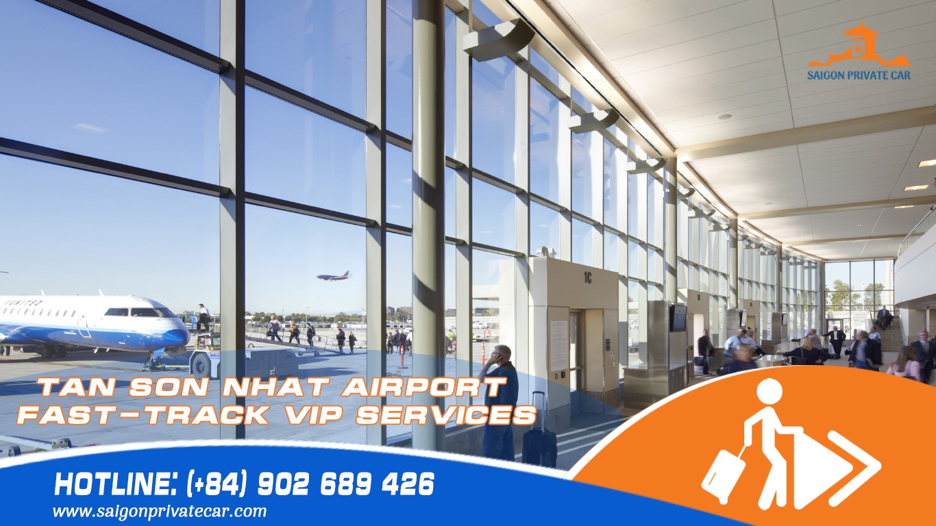 Tan Son Nhat Airport Fast Track VIP services