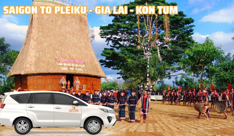 Transfer Saigon to Pleiku - Gia Lai - Kon Tum